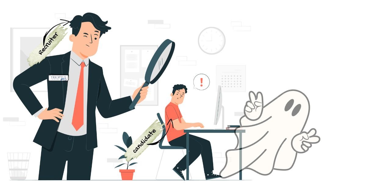 Why Some Job Candidates Disappear and How To Tackle Such Situations?