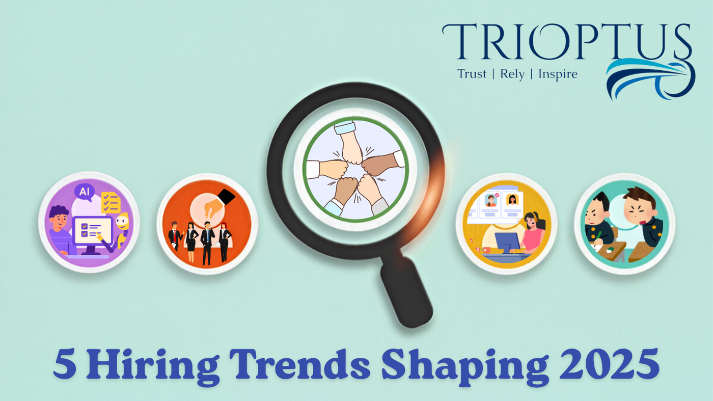 5 Key Hiring Trends to Watch in 2025